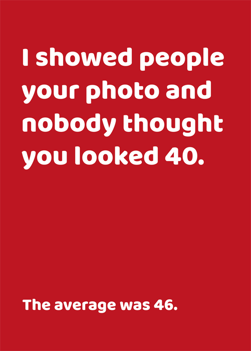 40th - Showed people your photo