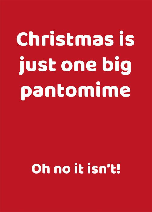 Christmas - One big pantomime